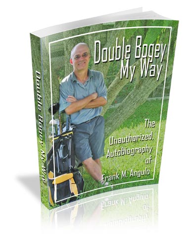 double bogey my way by frank m. angulo